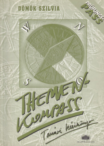 D�m�k Szilvia - Tan�ri K�zik�nyv a Themen-Kompass �s Grammatik Kompass
