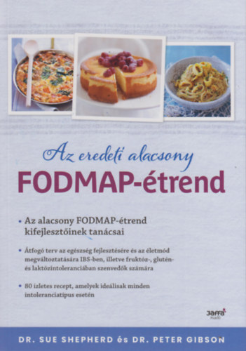 Dr. Dr. Peter Gibson Sue Shepherd - Az eredeti alacsony FODMAP- trend