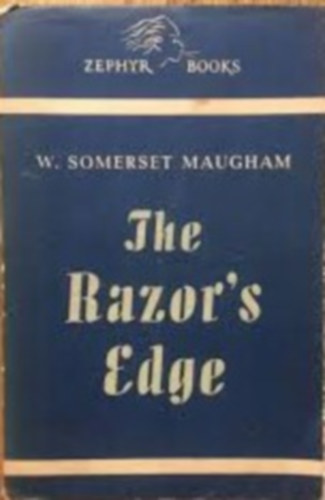 William Somerset Maugham - The Razor's Edge