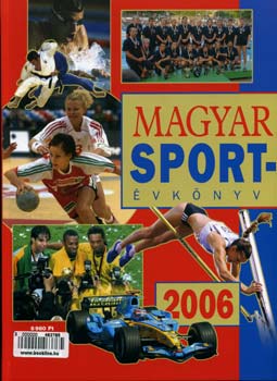 Ldonyi Lszl  (szerk.) - Magyar sportvknyv 2006.