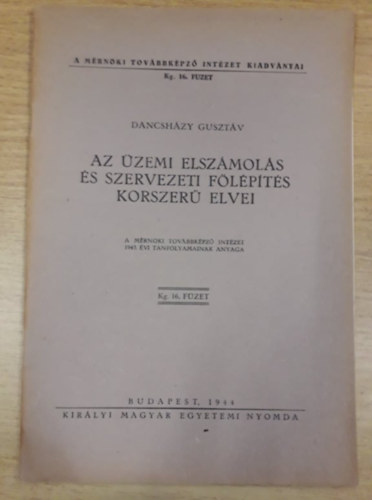 Az �zemi elsz�mol�s �s szervezeti f�l�p�t�s korszer� elvei