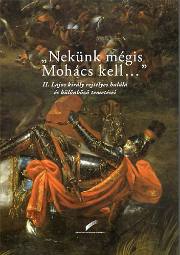 ,,Neknk mgis Mohcs kell..."