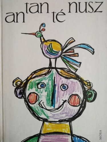 B�lint Endre  (grafikus) Gerebly�s L�szl� (szerk.) - Antant�nusz - mond�k�k �s tr�f�s versek B�lint Endre rajzaival