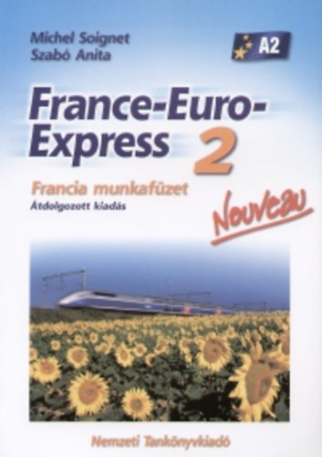 Szab Anita; Michael Soignet - France-Euro-Express 2 Nouveau Francia munkafzet