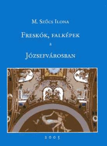 Freskk, falkpek a Jzsefvrosban