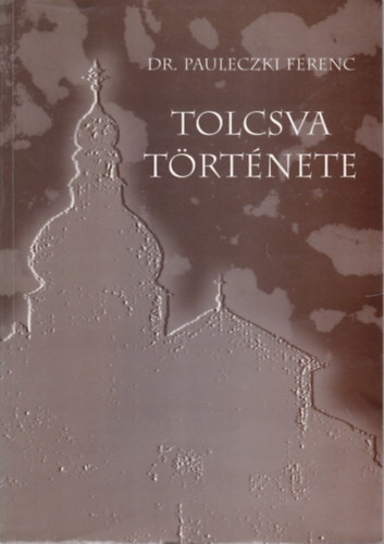 Tolcsva t�rt�nete