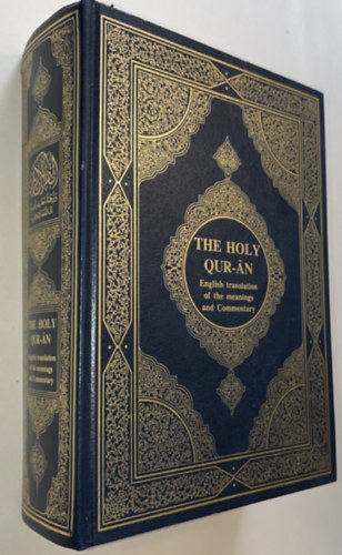 The Holy Qur-án - English translation of the meanings and Commentary (Angol-arab nyelvű)