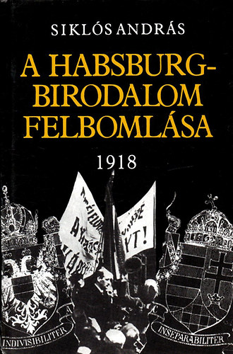 A Habsburg-birodalom felbomlsa 1918