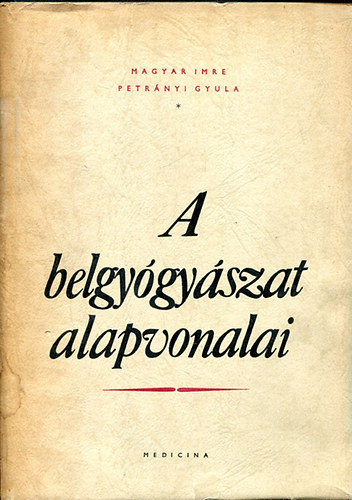 A belgy�gy�szat alapvonalai I.
