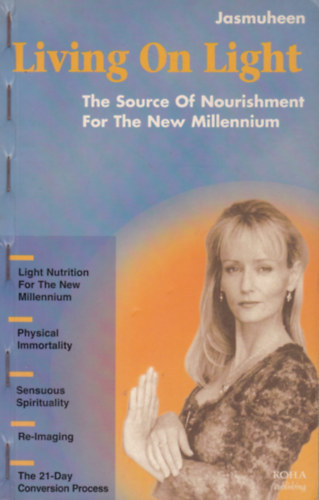 Jasmuheen - Living on Light: The Source of Nourishment for the New Millennium