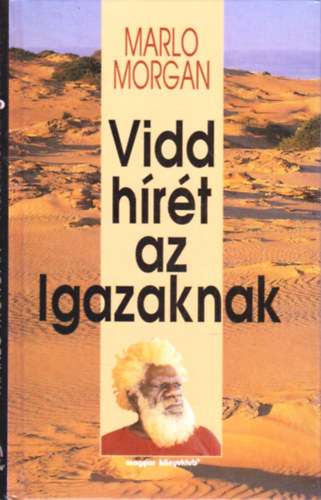 Vidd hrt az Igazaknak