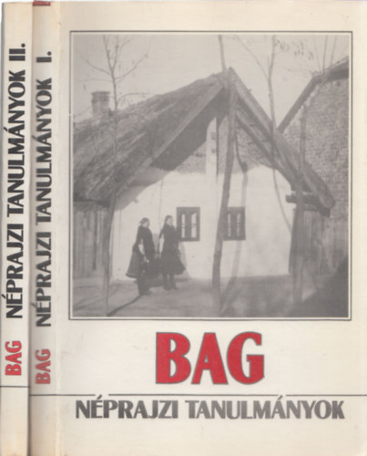 Asztalos-Korkes - Bag -nprajzi tanulmnyok I-II.