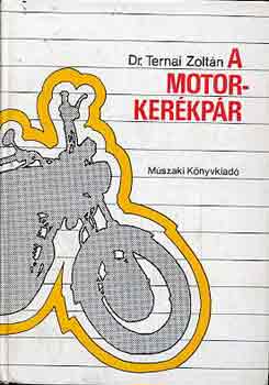Dr. Ternai Zolt�n - A motorker�kp�r