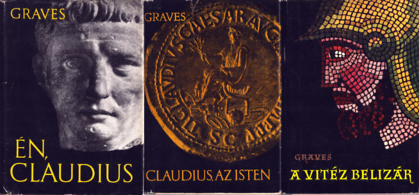 3 db Graves knyv: Claudius, az Isten + A vitz Belizr + n Claudius