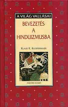 Klaus K. Klostermaier - Bevezets a hinduizmusba
