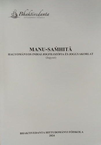 Dr. Banyár Magdolna - Manu-Samhita - Hagyományos indiai jogfilozófia és joggyakorlat (Jegyzet)