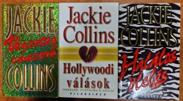 3db Jackie Collins knyv:Vgzetes vonzer + Hallos lels + Hollywoodi vlsok