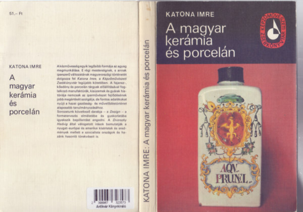 Jegyrajzok: Donth Pter Katona Imre - A magyar kermia s porceln (Kpzmvszeti Zsebknyvtr - A szerz fotival)