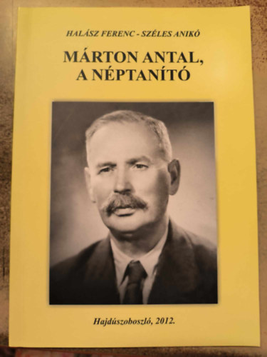 Szles Anik Halsz Ferenc - Mrton Antal, a nptant