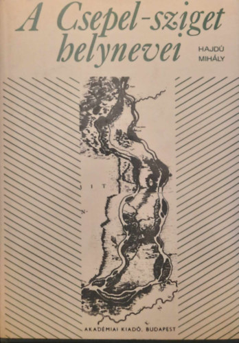A Csepel-sziget helynevei