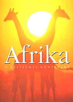 Afrika: A rejtelmes kontinens