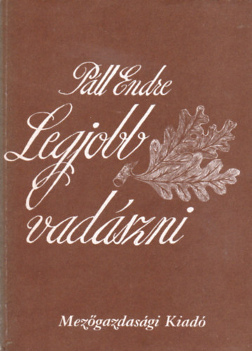 Pll Endre - Legjobb vadszni