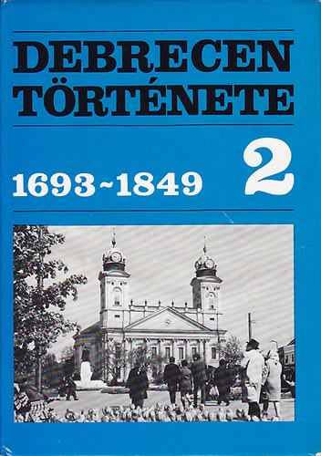 Debrecen trtnete 2. 1693-1849