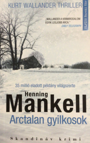 Henning Mankell - Arctalan gyilkosok