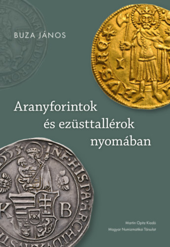 Aranyforintok s ezsttallrok nyomban