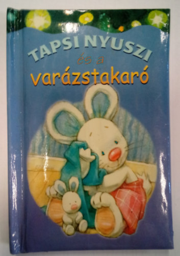 Tapsi nyuszi s a varzstakar