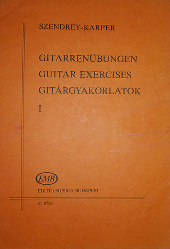 Gitarrenbungen I-II. - Guitar Exercises I-II. - Gitrgyakorlatok I-II.