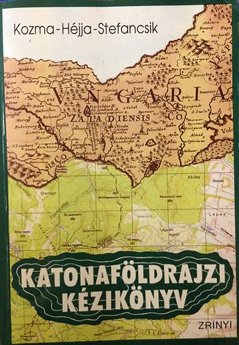 Kozma-Hjja-Stefancsik - Katonafldrajzi kziknyv