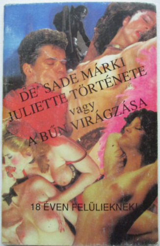 Juliette trtnete, vagy a bn virgzsa