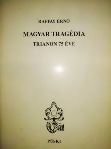 Raffay Ern - Magyar tragdia