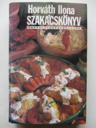 Horv�th Ilona szak�csk�nyv - kem�nyt�bl�s