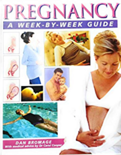 Pregnancy: a Week-by-week Guide (Terhessg: Heti tmutat)