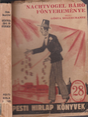 Nachtvogel b�r� f�nyerem�nye (Pesti Hirlap K�nyvek)