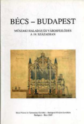 Bcs-Budapest (Mszaki halads s vrosfejlds a 19. szzadban)