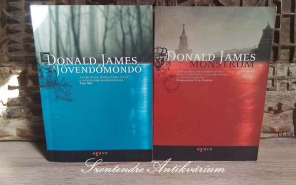 2 db Donald James m: A jvendmond + Monstrum (Fordtotta: Szilgyi Zsfia s Gulys Zsolt; Sajt kppel!)