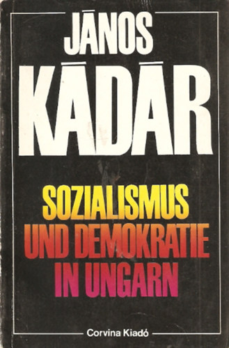 K�d�r J�nos - Sozialismus und Demokratie in Ungarn