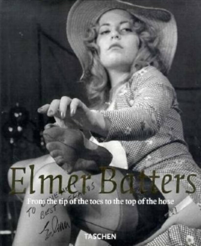 Elmer Batters - From the tip of the toes to the top of the hose
