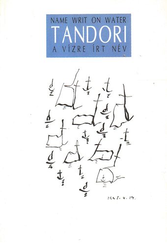 Tandori - A v�zre �rt n�v (Name writ on water)