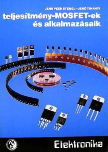 Teljes�tm�ny MOSFET- ek �s alkalmaz�saik