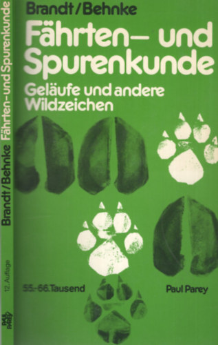 F�hrten- und Spurenkunde (Nyomk�vet�s)