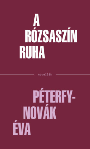 A rzsaszn ruha