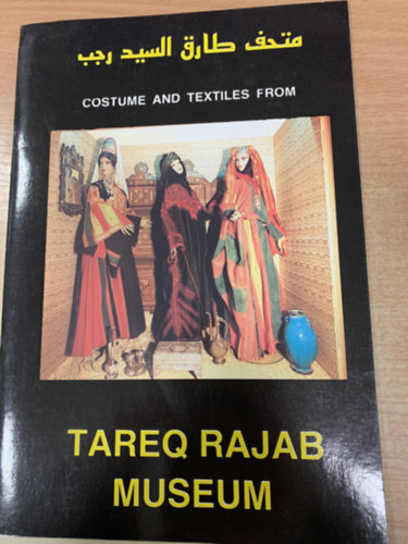 Costume and textiles from the Tareq Rajab Museum