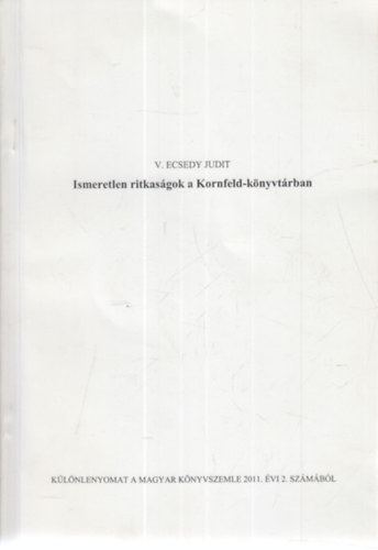 Ismeretlen ritkasgok a Kornfeld-knyvtrban (dediklt)