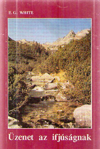 Ellen Gould White - �zenet az ifj�s�gnak
