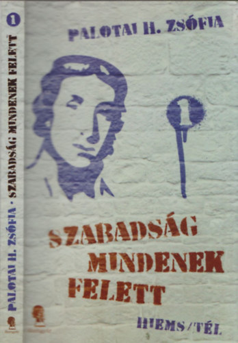 Szabadsg mindenek felett - DEDIKLT!