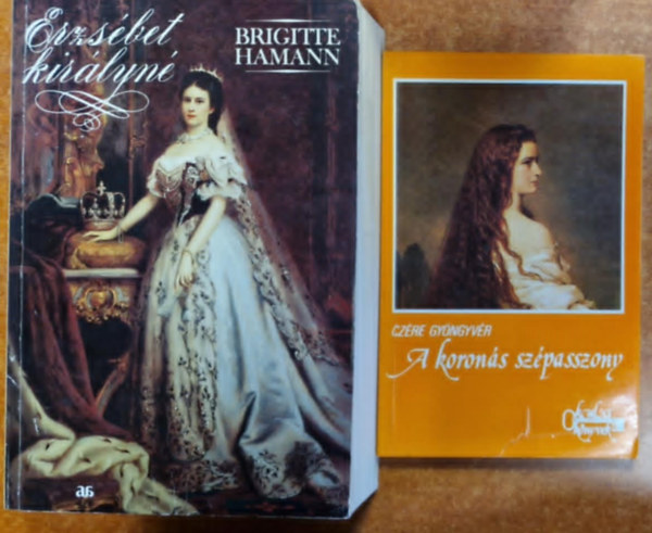 2db.Erzsbet kirlynval kapcsolatos ktet: Erzsbet kirlyn + A korons szpasszony